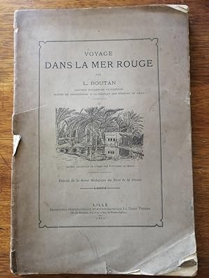 Voyage dans la mer Rouge 1892 - BOUTAN Louis - Géographie Zoologie Description Gravures Edition o...
