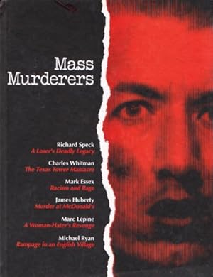 MASS MURDERERS - True Crime