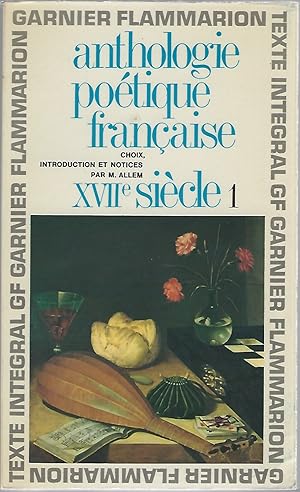 Bild des Verkufers fr ANTHOLOGIE POETIQUE FRANCAISSE XVII SIECLE. Vol. I. zum Verkauf von Columbia Books, ABAA/ILAB, MWABA