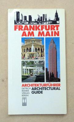 Seller image for Architekturfhrer Frankfurt am Main. Architectural Guide. for sale by antiquariat peter petrej - Bibliopolium AG