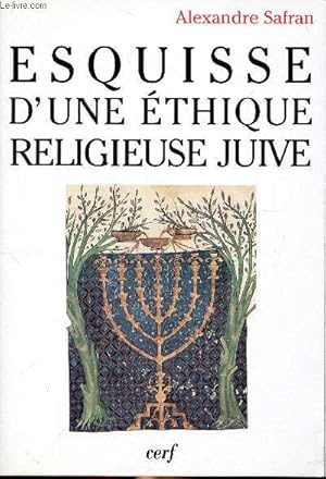 Bild des Verkufers fr Esquisse d'une thique religieuse juive zum Verkauf von Le-Livre