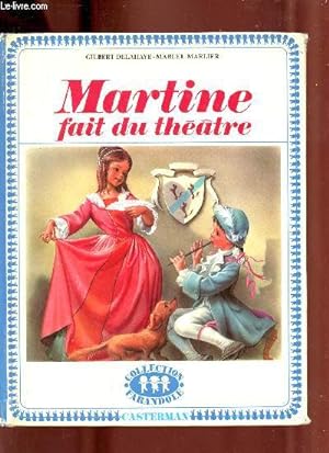 Bild des Verkufers fr Martine fait du thtre - Collection Farandole. zum Verkauf von Le-Livre