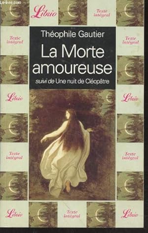 Image du vendeur pour La Morte amoureuse suivi de Une nuit de Cloptre mis en vente par Le-Livre