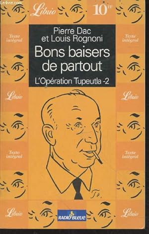 Seller image for Bons baisers de partout : L'opration Tupeutla - 2 for sale by Le-Livre