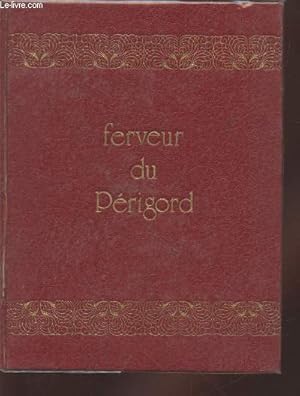 Bild des Verkufers fr Ferveur du Prigord zum Verkauf von Le-Livre