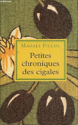 Seller image for Petites chroniques des cigales for sale by Le-Livre
