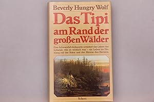 Bild des Verkufers fr DAS TIPI AM RAND DER GROSSEN WLDER. zum Verkauf von INFINIBU KG