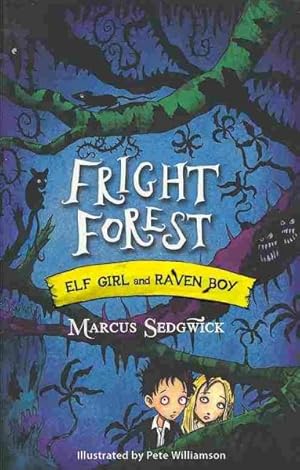 Seller image for Elf Girl and Raven Boy: Fright Forest : Book 1 for sale by GreatBookPricesUK
