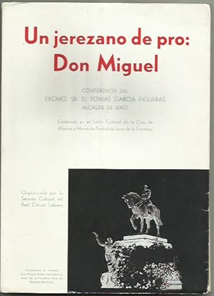 Imagen del vendedor de Un gerezano de pro: Don Miguel. Conferencia. [Dedicatria autgrafa y firma del autor]. a la venta por Llibreria Antiquria Delstres