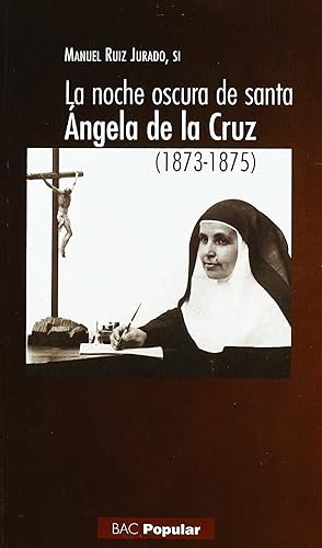 Seller image for La noche oscura de santa Angela de la Cruz (1873-1875) for sale by Imosver
