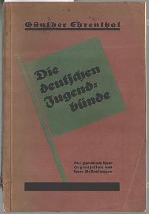 Die deutschen Jugendbünde : Ein Handbuch ihrer Organisation und ihrer Bestrebungen. Günther Ehren...