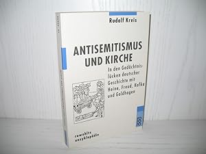 Bild des Verkufers fr Antisemitismus und Kirche: In den Gedchtnislcken deutscher Geschichte mit Heine, Freud, Kafka und Goldhagen. Rowohlts Enzyklopdie; zum Verkauf von buecheria, Einzelunternehmen