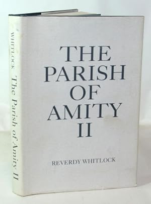 Imagen del vendedor de The Parish of Amity II A History Of The First Church of Christ Woodbridge 1905-1997 a la venta por Town's End Books, ABAA