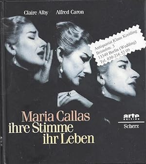 Bild des Verkufers fr Maria Callas ihre Stimme ihr Leben zum Verkauf von Klaus Kreitling