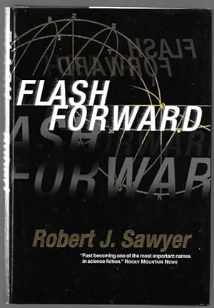 Image du vendeur pour Flash Forward by Robert J. Sawyer (First Edition) mis en vente par Heartwood Books and Art