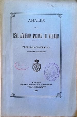 ANALES DE LA REAL ACADEMIA NACIONAL DE MEDICINA. TOMO XLIII. CUADERNO 2º. 31 DE MARZO DE 1923