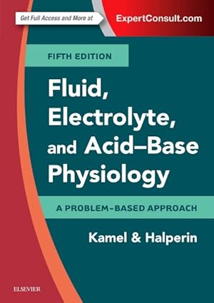 Immagine del venditore per Fluid, Electrolyte and Acid-Base Physiology : A Problem-Based Approach venduto da GreatBookPricesUK