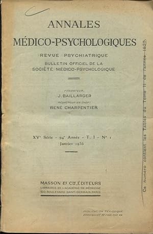 Seller image for Annales Mdico-Psychologiques. - Revue Psychiatrique. - Bulletin Officiel de la Socit Mdico-Psychologique. - XV Srie - 94 Anne - T. 1 - N 1 - Janvier 1936 for sale by PRISCA