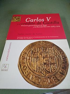 Imagen del vendedor de Carlos V y el crédito de Castilla: El tesorero general Francisco de Vargas y la Hacienda Real entre 1516 y 1524 (Colección fuentes) a la venta por Comprococo