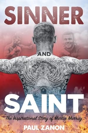 Seller image for Sinner and Saint : The Inspirational Story of Martin Murray for sale by GreatBookPricesUK