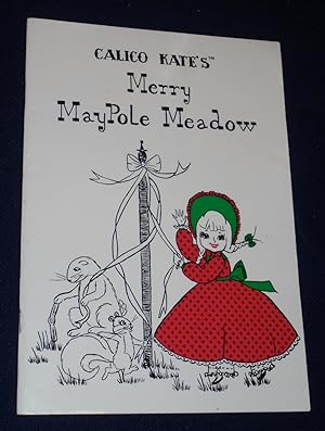 Calico Kate's Merry Maypole Meadow