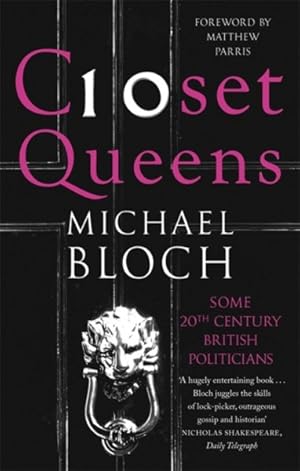 Image du vendeur pour Closet Queens : Some 20th Century British Politicians mis en vente par GreatBookPricesUK