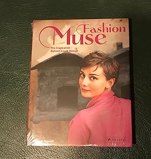 Seller image for Fashion Muse: The Inspiration Behind Iconic Design for sale by Stoneman Press