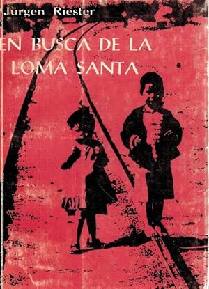 En busca de la Loma Santa.