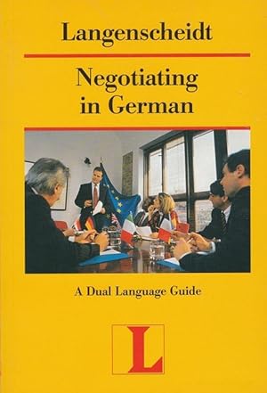 Seller image for Negotiating in German. A dual language guide. for sale by La Librera, Iberoamerikan. Buchhandlung