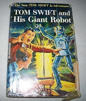 Imagen del vendedor de Tom Swift and His Giant Robot: The New Tom Swift Adventures #4 a la venta por Easy Chair Books
