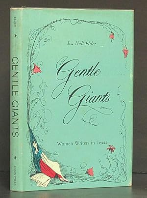 Seller image for Gentle Giants: Women Writers in Texas for sale by Schroeder's Book Haven