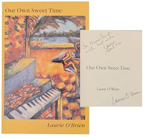 Seller image for Our Own Sweet Time (Signed First Edition) for sale by Jeff Hirsch Books, ABAA