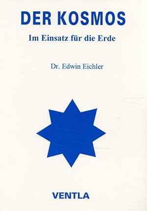 Seller image for Der Kosmos : im Einsatz fr die Erde. for sale by Versandantiquariat Nussbaum