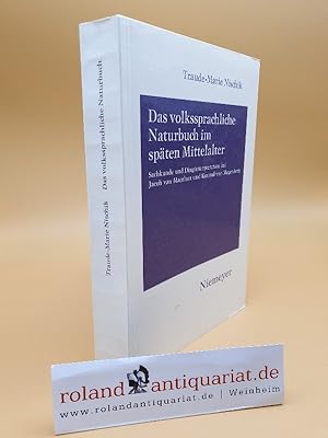 Das volkssprachliche Naturbuch im späten Mittelalter : Sachkunde u. Dinginterpretation bei Jacob ...