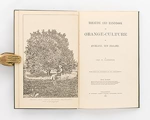 Treatise and Handbook of Orange-Culture in Auckland, New Zealand