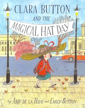 Bild des Verkufers fr Clara Button & the Magical Hat Day zum Verkauf von GreatBookPricesUK