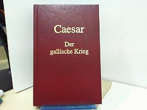 Bild des Verkufers fr Caesar - Der Gallische Krieg zum Verkauf von ABC Versand e.K.