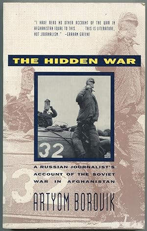 Bild des Verkufers fr The Hidden War: A Russian Journalist's Account of the Soviet War in Afghanistan zum Verkauf von Between the Covers-Rare Books, Inc. ABAA