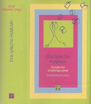 Imagen del vendedor de Das lyrische Holzbein. Deutsche Unsinnpoesie. a la venta por Antiquariat Carl Wegner