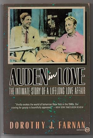 Bild des Verkufers fr Auden in Love: The Intimate Story of a Lifelong Love Affair zum Verkauf von Between the Covers-Rare Books, Inc. ABAA