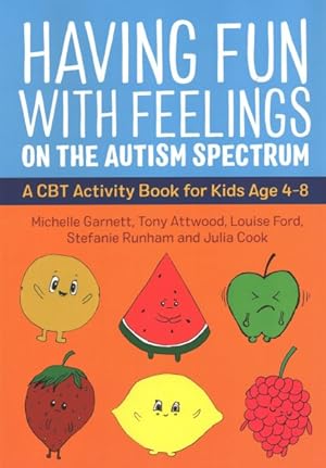 Imagen del vendedor de Having Fun With Feelings on the Autism Spectrum : A CBT Activity Book for Kids Age 4-8 a la venta por GreatBookPricesUK