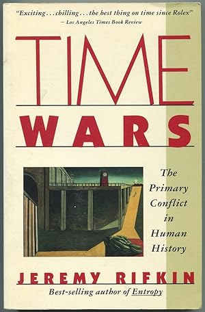 Bild des Verkufers fr Time Wars: The Primary Conflict in Human History zum Verkauf von Between the Covers-Rare Books, Inc. ABAA