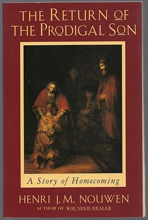 Bild des Verkufers fr The Return of the Prodigal Son: A Story of Homecoming zum Verkauf von Between the Covers-Rare Books, Inc. ABAA