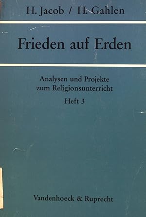 Seller image for Frieden auf Erden : Arbeitsheft. Analysen und Projekte zum Religionsunterricht ; H. 3 for sale by books4less (Versandantiquariat Petra Gros GmbH & Co. KG)