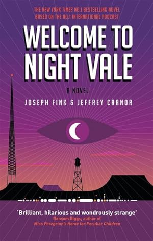 Seller image for Welcome to Night Vale: A Novel : A Novel for sale by AHA-BUCH