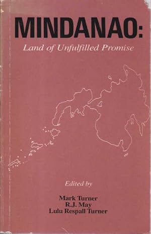 Bild des Verkufers fr Mindanao: Land of Unfulfilled Promise zum Verkauf von Goulds Book Arcade, Sydney