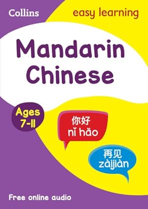 Seller image for Easy Learning Mandarin Chinese Age 7-11 : Home Learning and School Resources from the Publisher of Revision Practice Guides, Workbooks, and Activities. for sale by GreatBookPrices