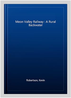 Immagine del venditore per Meon Valley Railway : A Rural Backwater venduto da GreatBookPricesUK