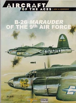 Bild des Verkufers fr B-26 Marauder of the 9th Air Force [Aircraft of the Aces: Men & Legends No 25] zum Verkauf von Adelaide Booksellers