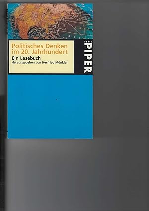 Politisches Denken im 20. Jahrhundert. Ein Lesebuch. Hrsg. von Herfried Münkler,